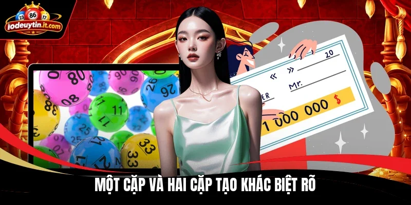 Một cặp và hai cặp tạo khác biệt rõ